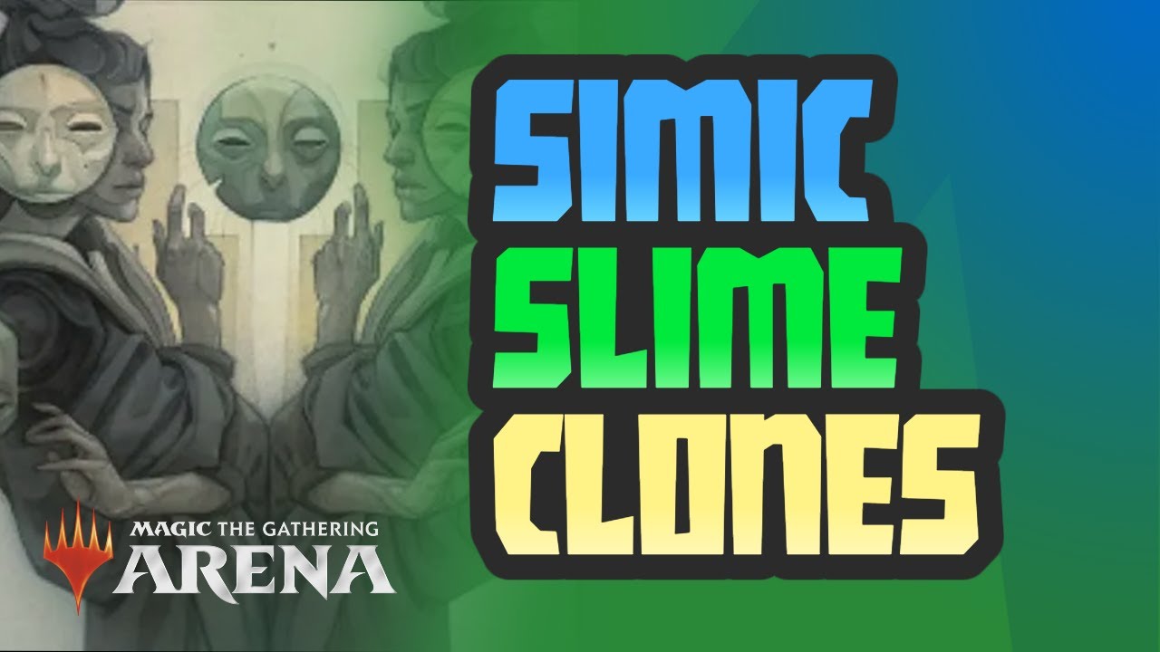 SIMIC CLONES - SOMETIMES YOU WANT A LOT OF SLUDGE MONSTERS | MTG Arena | Standard | BO1 | Dominaria