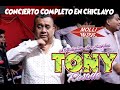 CONCIERTO COMPLETO - TONY ROSADO