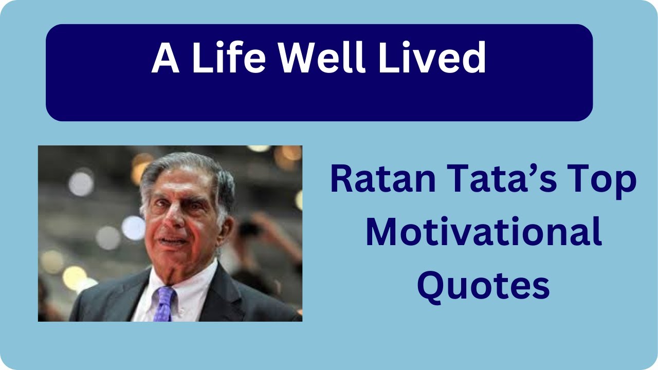 What I Learned from Ratan Tata's Top Motivational Quotes?