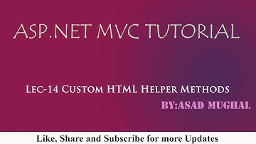 Lec-14 Custom HTML Helper Methods in ASP NET MVC| ASP.NET MVC Tutorial