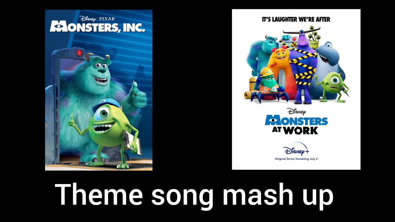 Monsters Inc and Monsters At Work (Theme Song Mash Up) - YouTube - Who Sings Monsters At Work Theme Song