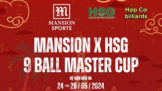 Live 🔴 Giải Pool 9 Ball Mansion x HSG Việt Nam 05/2025 | Hợp Cơ Billiards