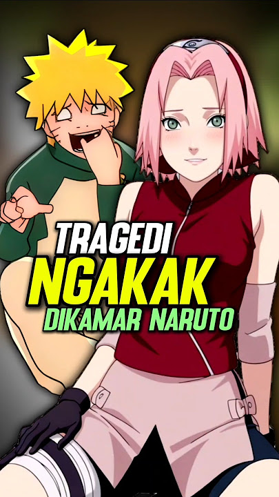 Tragedi Kocak, Sakura DiKamar Naruto 😂 #naruto #sakura #kakashi #boruto