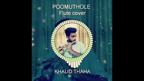 Poomuthole nee Flute cover short