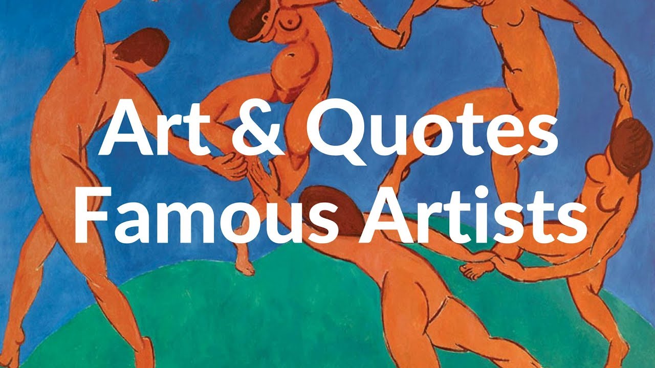 Inspirational Art and Quotes by Famous Artists - YouTube