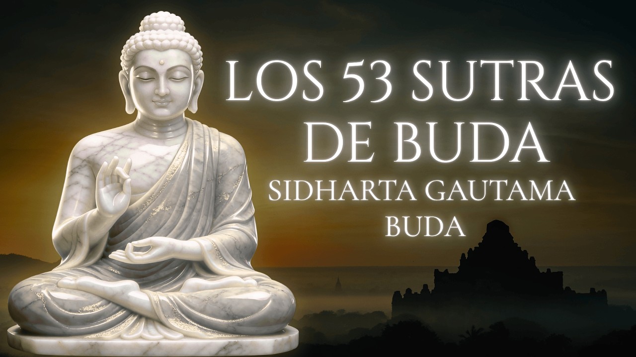 Los 53 Sutras de Buda | Sabiduría Ancestral para Dominar la Mente ...