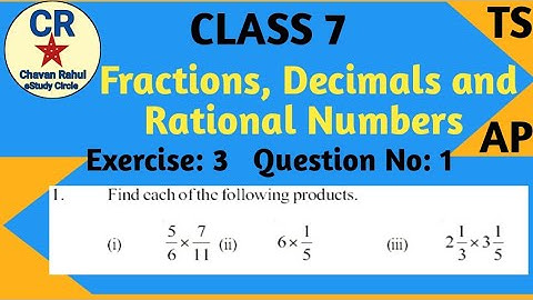 Q : 1 Ex : 2.3 Chapter- 2 Maths [Fractions, Decimals and Rational Numbers] ||Class 7|| TS & AP Sylla
