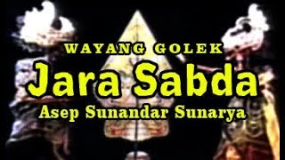 Wayang Golek - JARA SABDA - Asep Sunandar Sunarya
