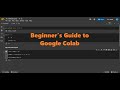 Beginner’s Guide to Google Colab