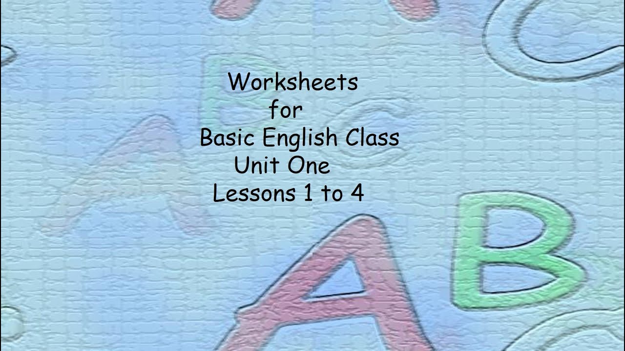 basic english class worksheets unit 1 youtube