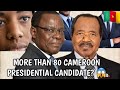 MORE THAN 80 CAMEROON PRESIDENTIAL CANDIDATES 于 MORE THAN 80 CAMEROON PRESIDENTIAL CANDIDATES 于