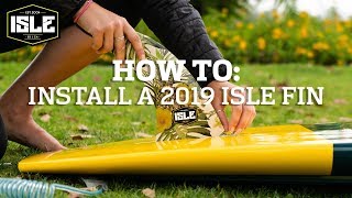 How To Install a 2019 ISLE Fin
