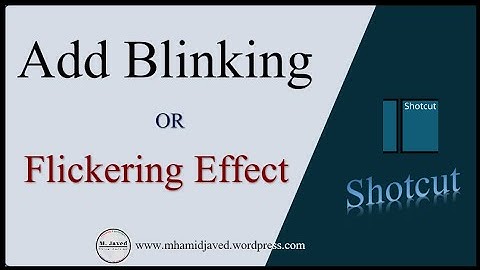 How to add a blinking or flickering effect in a video clip in shotcut