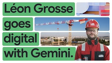 Léon Grosse powers up its digital transformation with Gemini and Google Workspace
