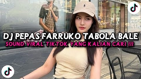 DJ PEPAS FARRUKO TABOLA BALE STYLE CANDU SOUND VIRAL FYP TIKTOK TERBARU 2025!
