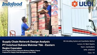 ULBI Study Case : Supply Chain Network Design of PT Indofood Sukses Makmur