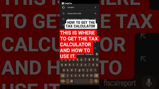 This Is Where To Get The Tax Calculator And How To Use It.