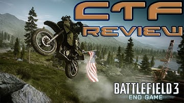 ►Battlefield 3: End Game | CTF In-Depth Review