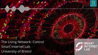 The Living Network – Control