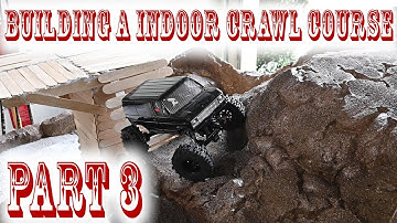 BUILDING A INDOOR CRAWLER COURSE | PART 3 | AXIAL SCX24 |