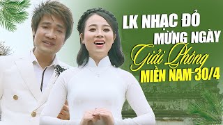 Bài Ca Thống Nhất, Đất Nước Tình Yêu 🚩 LK Nhạc Đỏ Rộn Ràng Mừng Ngày Giải Phóng Miền Nam 30/4