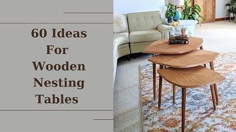 Wooden Nesting Tables Ideas