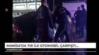Manisa'da TIR ile otomobil çarpıştı: 1 ölü, 3 yaralı