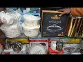 Best crockery cookware at Gul Plaza shopping mall Karachi Pakistan