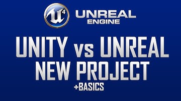 Starting a new Project in UE4 - Unity vs Unreal