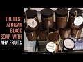 Most Powerful Black Soap With AHA Fruits 95% Natural-Watch Me Make It