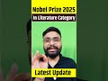 Nobel Prize 2025 In Literature Category #nobelprize #ytshorts