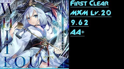 [SDVX Clone] WHITEOUT (MXM) 1st Clear [AA+/9.62]