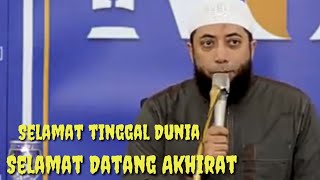 Dunia sementara Akhirat selamanya 