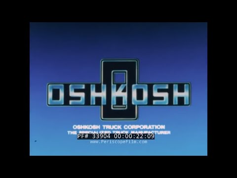 OSHKOSH TRUCK COMPANY CORPORATE HISTORY & PROMOTIONAL FILM  33904