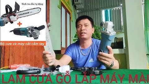 BỘ CHUYỂN ĐỔI LAM CƯA XÍCH LẮP MÁY MÀI CẮT CẦM TAY THÀNH CƯA GỖ ĐA NĂNG THUẬN TIỆN CHO MỌI NHÀ