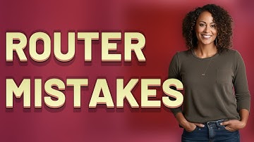 What Are the Top 3 Router Placement Mistakes Slowing Your Wi-Fi?