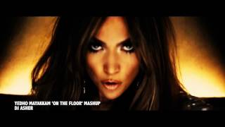 Yedho Mayakkam | On The Floor Mashup - DJ ASHER ASHVIN