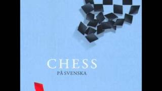 Chess (På Svenska) - 18. Han är en man, han är ett barn