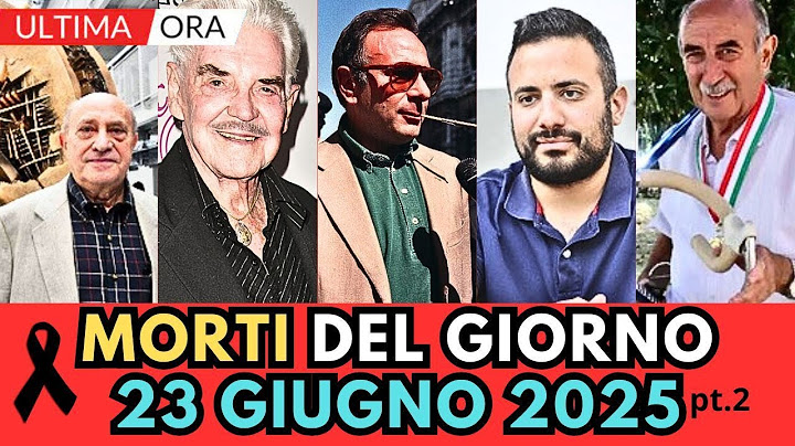 MORTI del GIORNO (23 Giugno 2025)