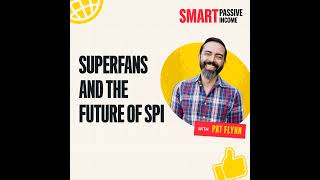 SPI 949: Superfans and the Future of SPI