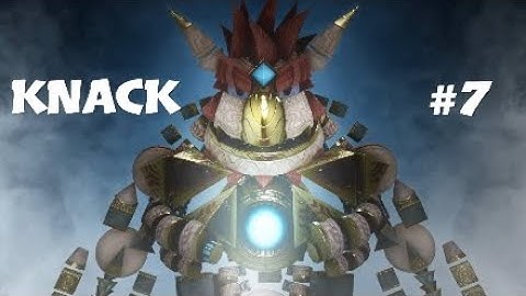 Knack episode 7
