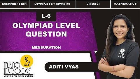 L-6 Olympiad Level Question | Chapter 12 Mensuration Class 6 | Aditi Vyas | TTB