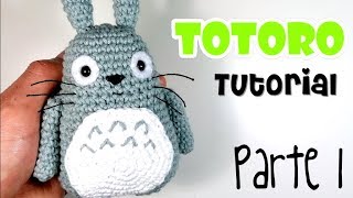 DIY TOTORO Parte 1 Tutorial amigurumi crochet/ganchillo