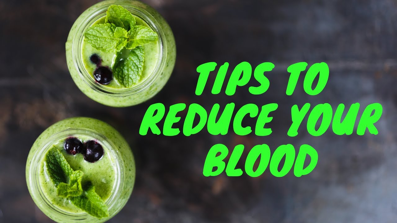 Tips To Reduce Your Blood YouTube