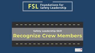 Foundations for Safety Leadership (FSL) Skill video - Recognize Crew Members