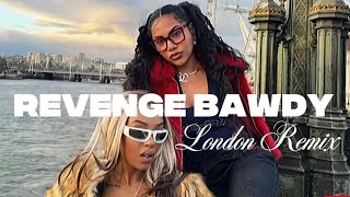 TSUNARI  ☆ Revenge Bawdy London Remix ft. Lavida Loca