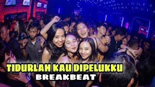 DJ TIDURLAH KAU DI PELUKKU BIKIN BAPER!!! | ENAK BUAT SANTAY✌️