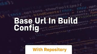 Base url in build config