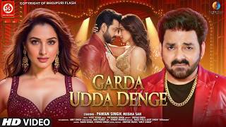 Garda Udda Denge | Pawan Singh New Song | 2026 | Pawan Singh, Tamannaah Bhatia