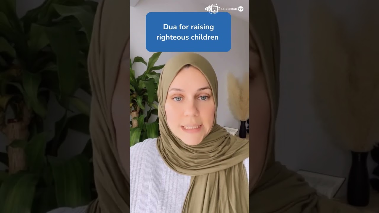 Dua for raising righteous children 